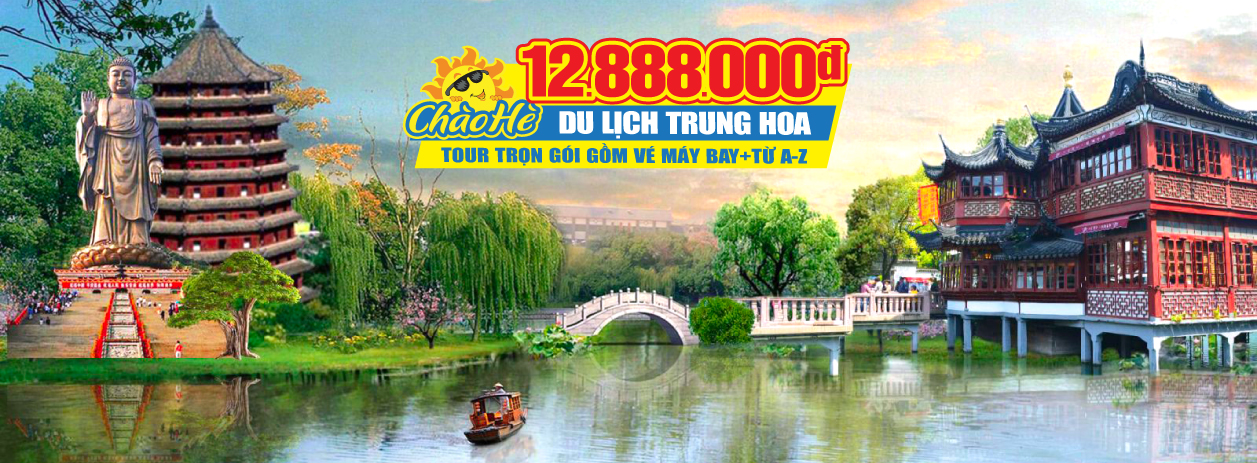 Tour Trung Quốc Mùa Hè