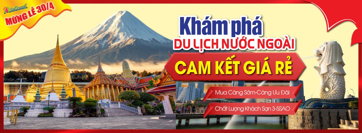 Du lịch lễ 30/4 nước ngoài