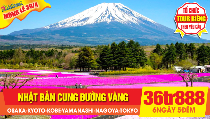 Tour du lịch  NHẬT BẢN 30/4 - CUNG ĐƯỜNG VÀNG 6N5Đ - OSAKA - KYOTO - KOBE - NARA - NAGOYA - NÚI PHÚ SĨ - THỦ ĐÔ TOKYO