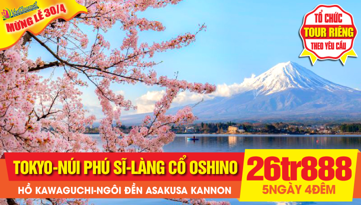 Du lịch Nhật Bản lễ 30/4 - Thủ đô Tokyo - Núi Phú Sỹ - Phố cổ Naritasan 5N4Đ
