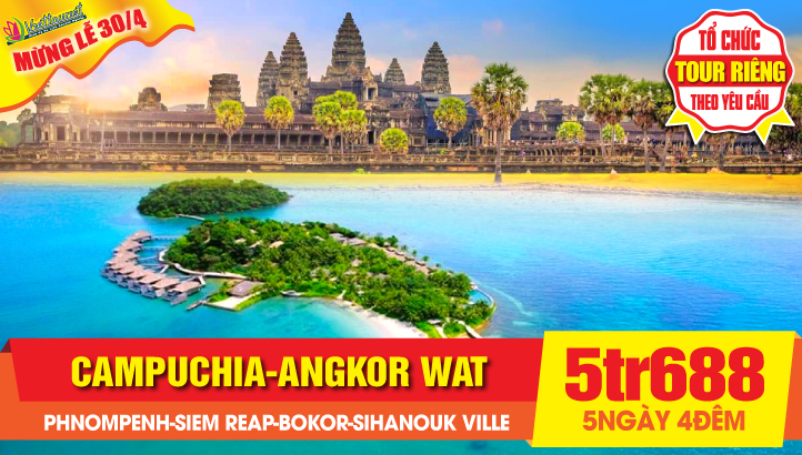 Du lịch Lễ 30/4 Campuchia - Siem Reap - Angkor Wat - Phnom Penh - Chùa ngàn phật - Nghỉ đêm Cao Nguyên Bokor - Kampot - Kép - Sihanouk Ville 5N4Đ - tour mới !
