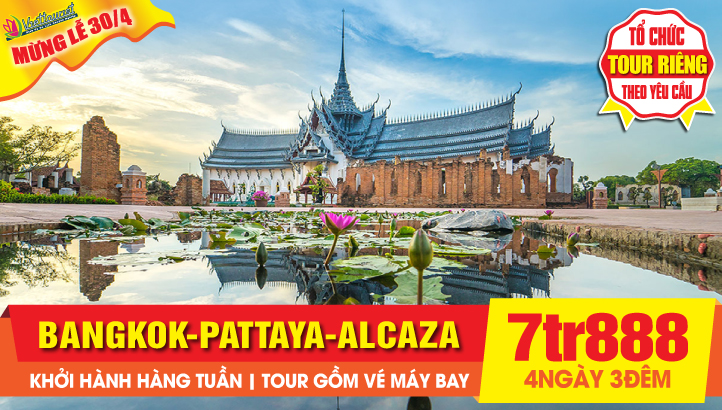 Du Lịch lễ 30/4 Thái Lan Bangkok - Pattaya 4ngày 3 đêm | Tặng Massage - Show Alcaza - BBQ Hải Sản + TẶNG Viptour đặc sắc