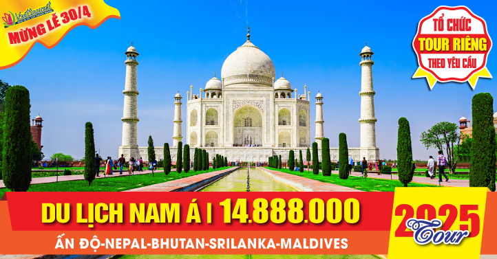 Lễ 30/4 Ấn Độ-Nepal-Bhutan-Dubai