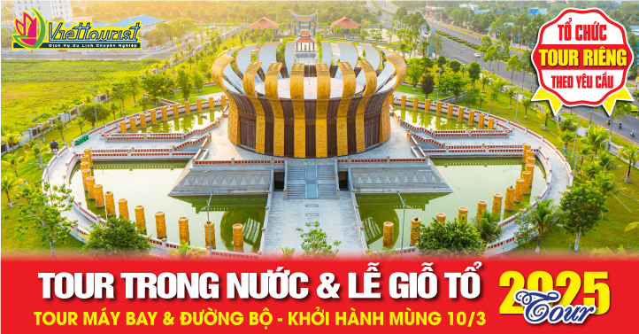 Tour Lễ Giỗ Tỗ 10/3 Trong Nước
