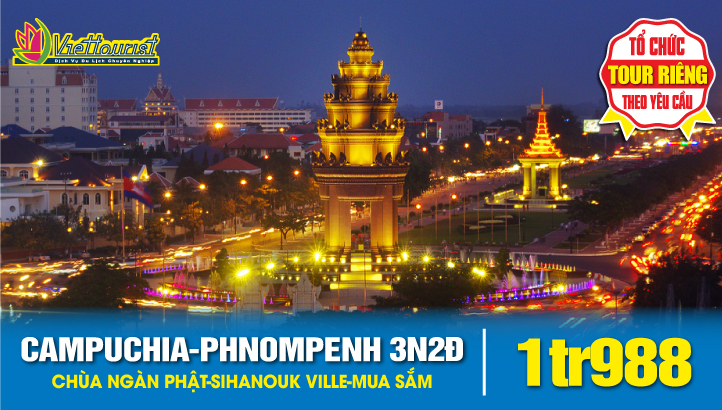 Tour du lịch Campuchia 3N2Đ chưa đến 2 TRIỆU ĐỒNG - KHỞI HÀNH THỨ 6 HÀNG TUẦN