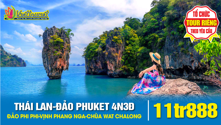 Du lịch Thái Lan - Đảo PHUKET - ĐẢO PHI PHI - VỊNH PHANG NGA 4N3Đ - TRẢI NGHIỆM THIÊN ĐƯỜNG BIỂN