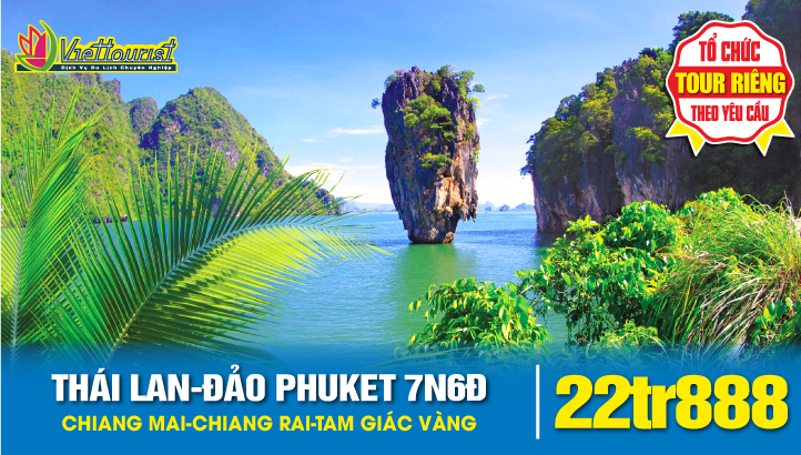 Tour du lịch PHUKET - CHIANG MAI bay thẳng liên tuyến 7 ngày 6 đêm