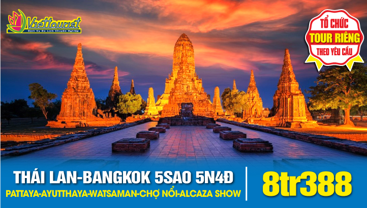 Du Lịch Thái Lan 5Sao 5N4Đ Bangkok - Pattaya - Ayutthaya - Watsaman - Chợ nổi Damnoen Saduak | Tặng ALCAZAR SHOW & MASSAGE THÁI