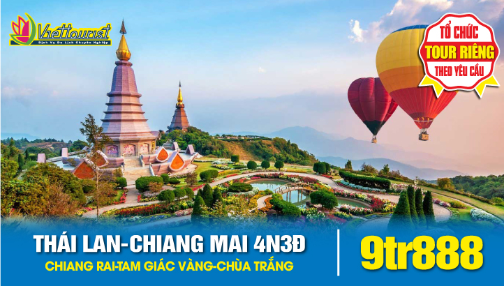 Tour Thái Lan CHIANG MAI- CHIANG RAI - TAM GIÁC VÀNG 4N3Đ
