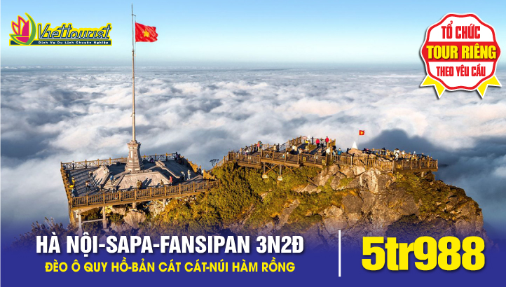 Tour du lịch Sapa  - Bản Cát Cát - VIP tour chinh phục Fansipan - Hà Nội