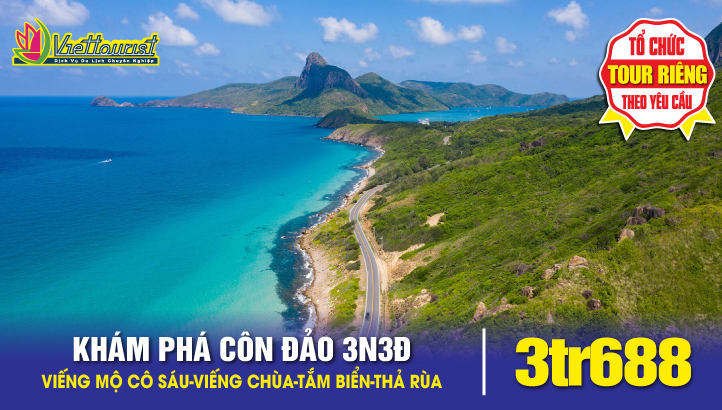 Tour du lịch Côn Đảo - khám phá vẻ đẹp hoang sơ quyến rũ & những giá trị Tâm Linh kỳ Bí ( Tàu từ cảng Sóc Trăng/Vũng Tàu)