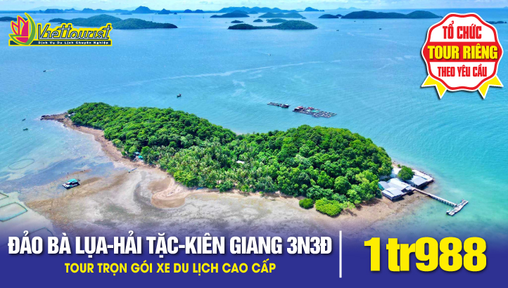 Tour du lịch Đảo Bà Lụa - Đảo Hải Tặc - Hà Tiên - Kiên Giang