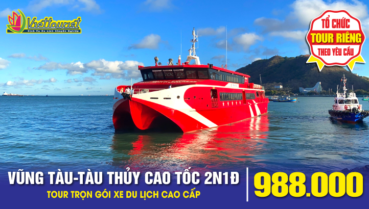 DU LỊCH TÀU THUỶ CAO TỐC - VŨNG TÀU 2 NGÀY - 1ĐÊM
