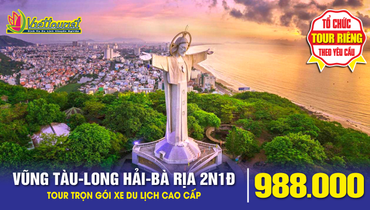 VŨNG TÀU - LONG HẢI - PHƯỚC HẢI - BÀ RỊA