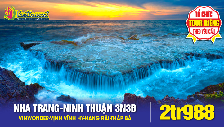 Tour du lịch NHA TRANG - NINH THUẬN - VỊNH VĨNH HY - HANG RÁI | 3 NGÀY 3 ĐÊM