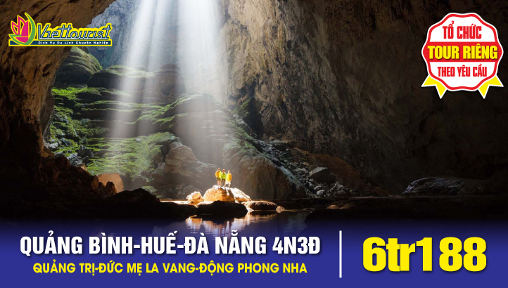 Tour Du Lịch ĐÀ NẴNG - HỘI AN - BÀ NÀ HILLS - CỐ ĐÔ HUẾ - QUẢNG TRỊ - ĐỨC MẸ LA VANG - QUẢNG BÌNH - ĐỘNG PHONG NHA 4N3Đ