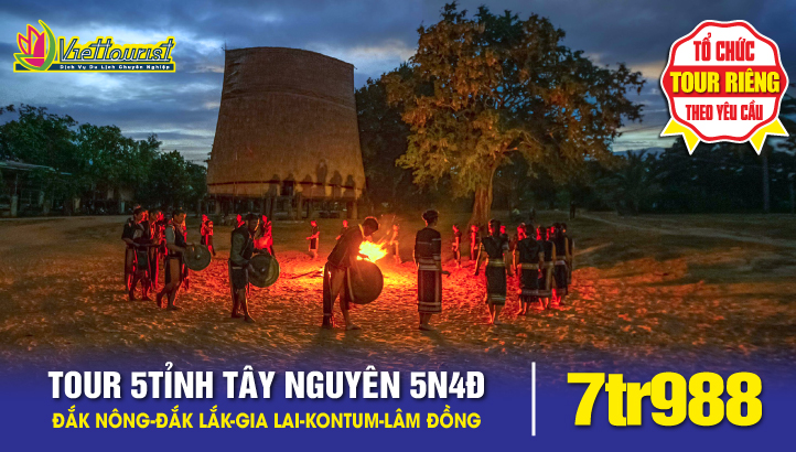 Tour du lịch 05 Tỉnh Tây Nguyên 5N4Đ -  Đắk Nông - Đắk Lắk - Gia Lai - Kon Tum - Lâm Đồng