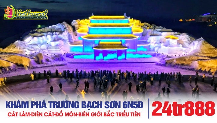 Tour du lịch Trường Bạch Sơn - Hồ Thiên Đường - Phố Đồ Môn biên giới Bắc Triều Tiên - Làng Triều Tiên - Diên Cát - Cát Lâm - Trường Xuân - Trung Quốc 6N5Đ