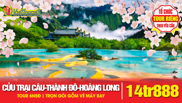 Tour Du Lịch Cửu Trại Câu - Núi Tứ Cô Nương -  Song Kiều Câu - Thành Đô | Tour Trung Quốc 5N5Đ