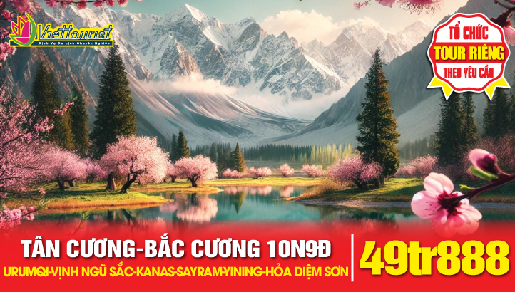 Tour du lịch Tân Cương - Bắc Cương 10N9Đ | Urumqi - Vịnh Ngũ Sắc - Thắng cảnh Kanas - Làng Hoà Mộc - Bố nhĩ Tân - Khắc Lạp Mã Y - Hồ Sayram - Yining - Thổ Lỗ Phồn - Hoả Diệm Sơn