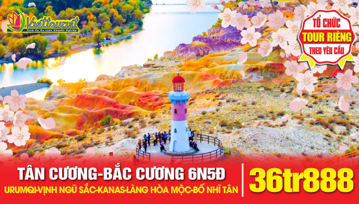 Tour du lịch Tân Cương - BẮC CƯƠNG 6N5Đ | Urumqi - Vịnh Ngũ Sắc - Thắng cảnh Kanas - Làng Hoà Mộc - Bố nhĩ Tân - Thành Phố Ma