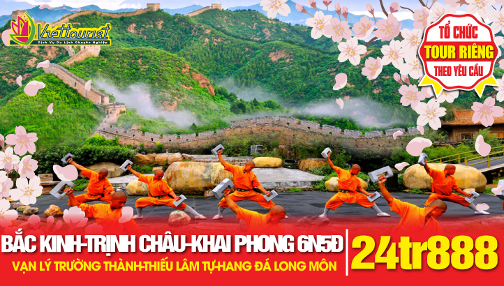 Tour du lịch Bắc Kinh - Vạn Lý Trường Thành - Trịnh Châu - Lạc Dương - Khai Phong Phủ - Thiếu Lâm Tự - Hang Đá Long Môn | Tour Trung Quốc 8N7Đ