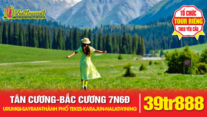 Tour du lịch Tân Cương - BẮC CƯƠNG 7N6Đ | Urumqi - Khuê Đồn - Độc Sơn Tử - Hồ Sayram - Thành phố Bát Quái Tekes - Thảo nguyên Karajun - Nalati - Yining - trải nghiệm tàu cao tốc