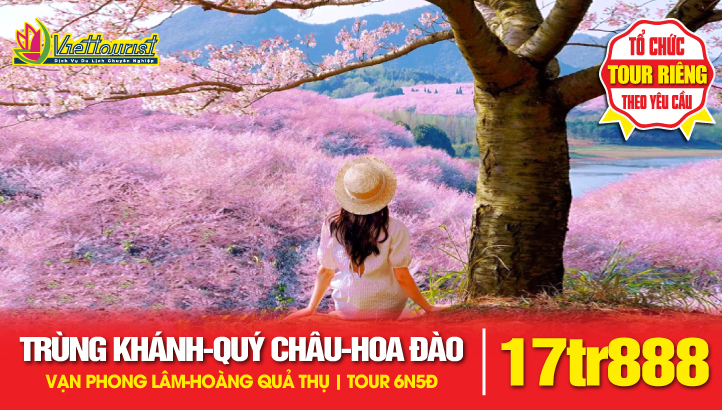 Tour du lịch Mùa Hoa Anh Đào - Trùng Khánh - Quý Châu -  Vạn Phong Lâm - Thác Hoàng Qủa Thụ Tây Du Ký | Du lịch Trung Quốc 6N5Đ
