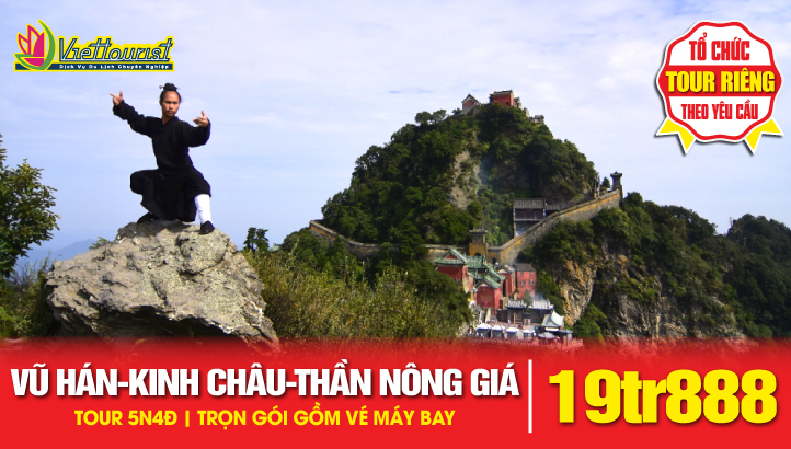 Tour du lịch Trung Quốc | VŨ HÁN - KINH CHÂU - NGHI XƯƠNG THẦN NÔNG GIÁ - ĐƯƠNG DƯƠNG 6N5Đ