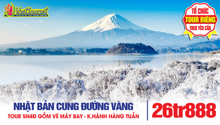 Du lịch Nhật Bản mùa đông Cung Đường Vàng 5N4Đ | Osaka - Kyoto - Nagoya - Núi Phú Sỹ - thủ đô Tokyo - Naritasan