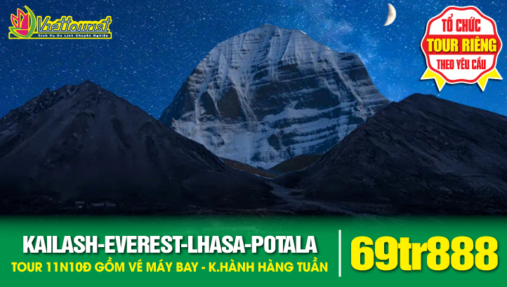 Du lịch Tây Tạng - Núi Kailash linh thiêng nhất thế giới & Đỉnh Everest - Hành trình Lhasa - Potala - Yamrok - Shigatse - Tingri  - Everest - Saga - Darchen - Kailash - Manasarova Lake 11 ngày
