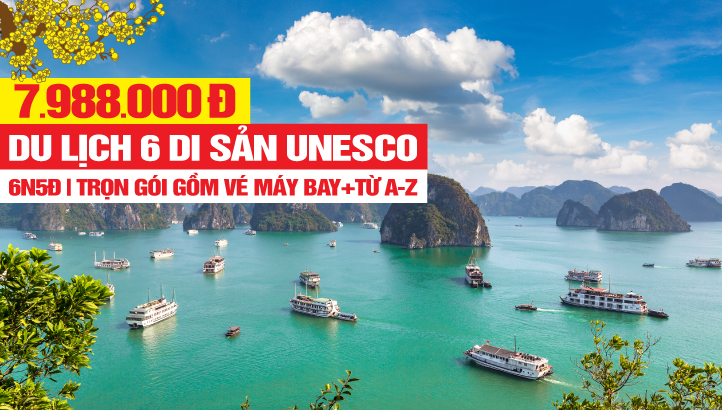 Tour du lịch 06 Di sản UNESCO tại Miền Bắc Việt Nam