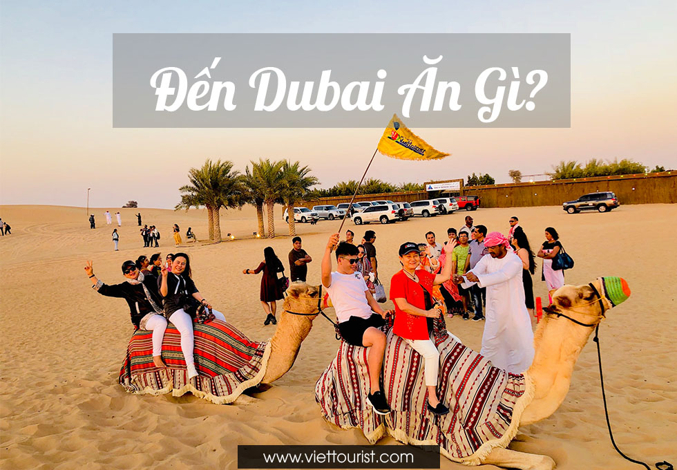 ẨM THỰC DUBAI – MỘT LẦN THỬ, VẠN LẦN MÊ