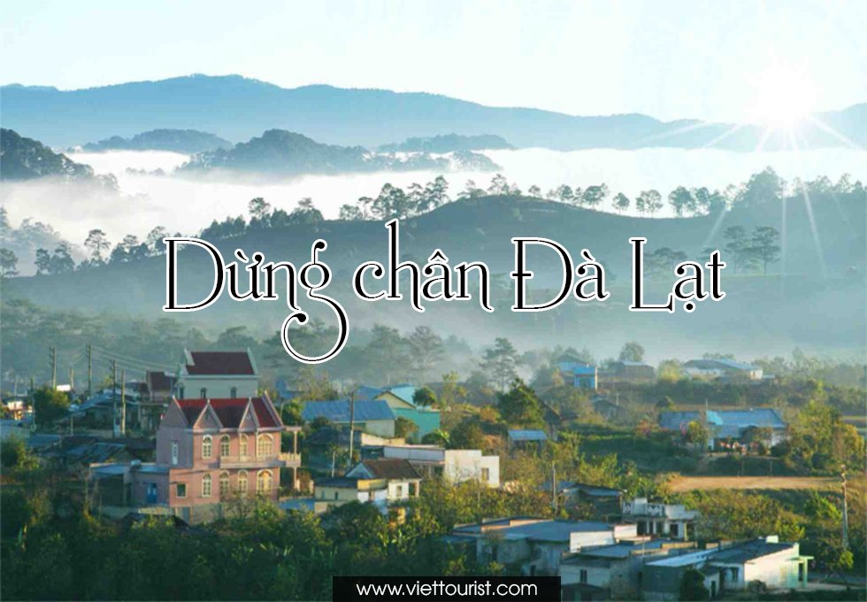 RONG CHƠI ĐÀ LẠT - BẠT NGÀN CHỖ DỪNG CHÂN